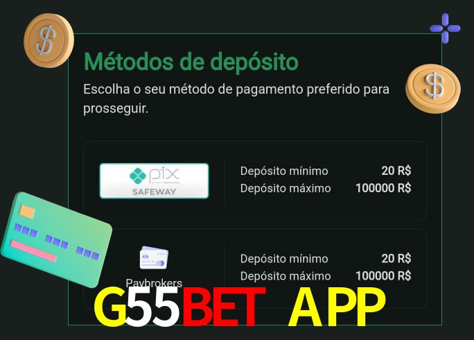 O cassino G55Bet APP oferece uma grande variedade de métodos de pagamento